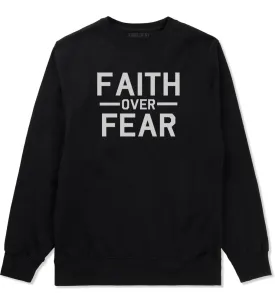 Faith Over Fear Mens Crewneck Sweatshirt